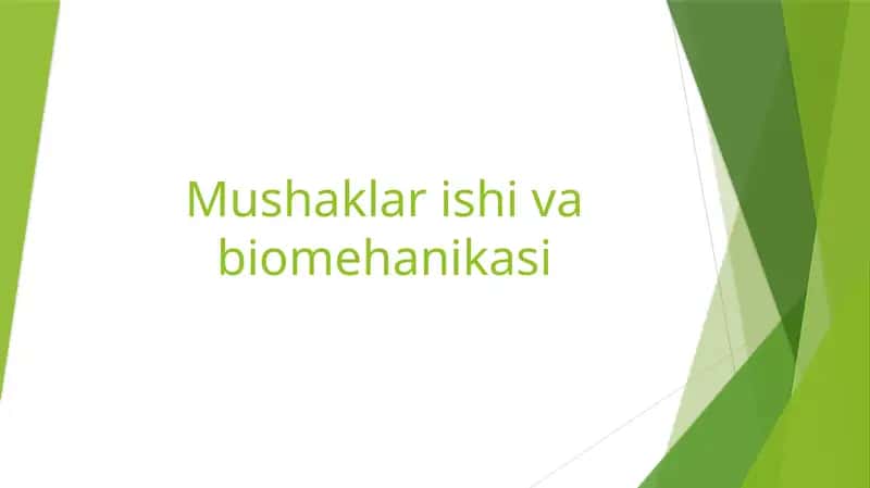 Mushaklar ishi va biomehanikasi