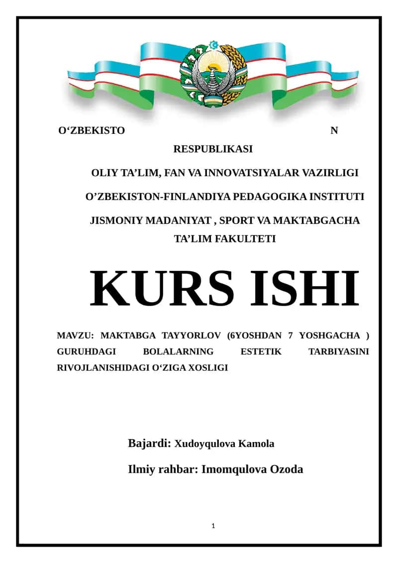 MAKTABGA TAYYORLOV (6YOSHDAN 7 YOSHGACHA ) GURUHDAGI BOLALARNING ESTETIK TARBIYASINI RIVOJLANISHIDAGI O‘ZIGA XOSLIGI