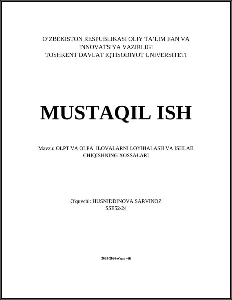 OLPT VA OLPA ILOVALARNI LOYIHALASH VA ISHLAB CHIQISHNING XOSSALARI