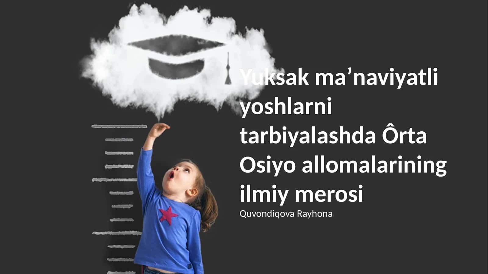 Yuksak maʼnaviyatli yoshlarni tarbiyalashda Ôrta Osiyo allomalarining ilmiy merosi