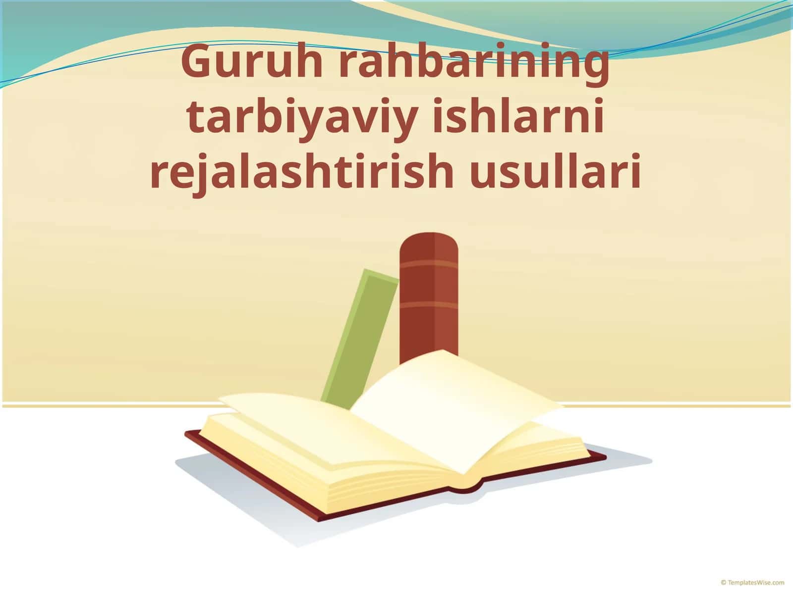 Guruhrahbariningtarbiyaviyishlarnirejalashtirishusullari