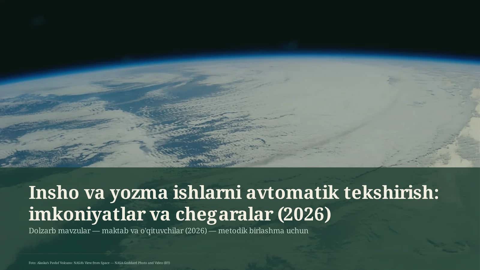 Insho va yozma ishlarni avtomatik tekshirish: imkoniyatlar va chegaralar