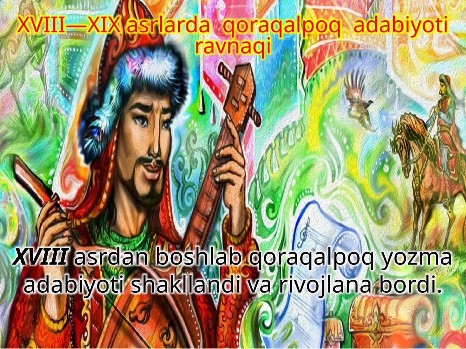 XVIII—XIX asrlarda qoraqalpoq adabiyoti ravnaqi