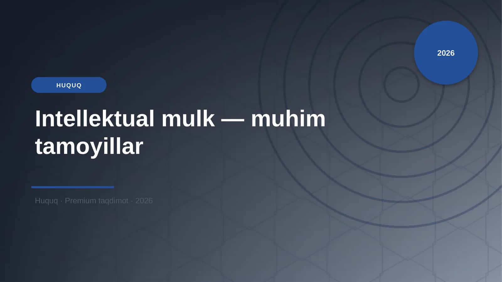 Intellektual mulk — muhim tamoyillar