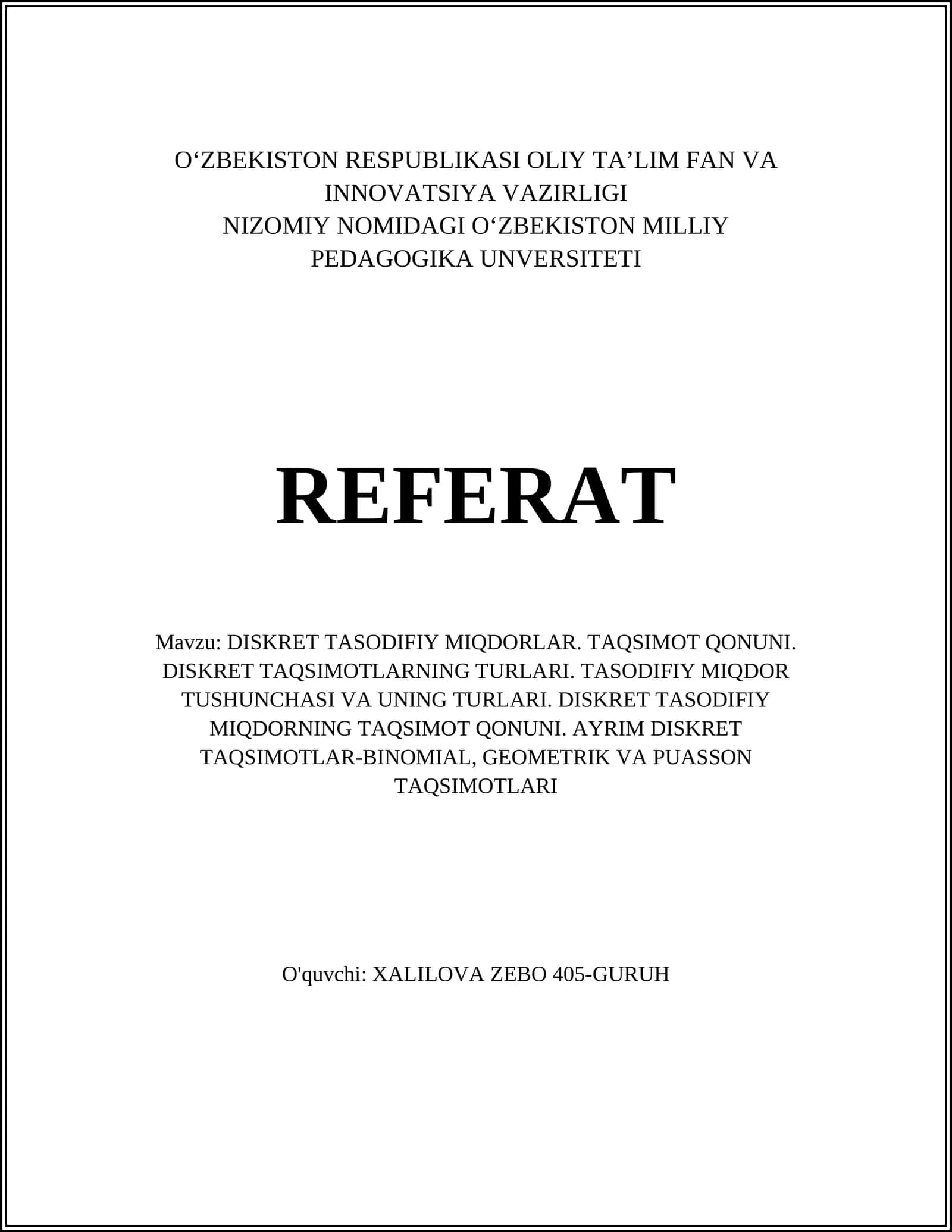 DISKRET TASODIFIY MIQDORLAR. TAQSIMOT QONUNI. DISKRET TAQSIMOTLARNING TURLARI. TASODIFIY MIQDOR TUSHUNCHASI VA UNING TURLARI. DISKRET TASODIFIY MIQDORNING TAQSIMOT QONUNI. AYRIM DISKRET TAQSIMOTLAR-BINOMIAL, GEOMETRIK VA PUASSON TAQSIMOTLARI