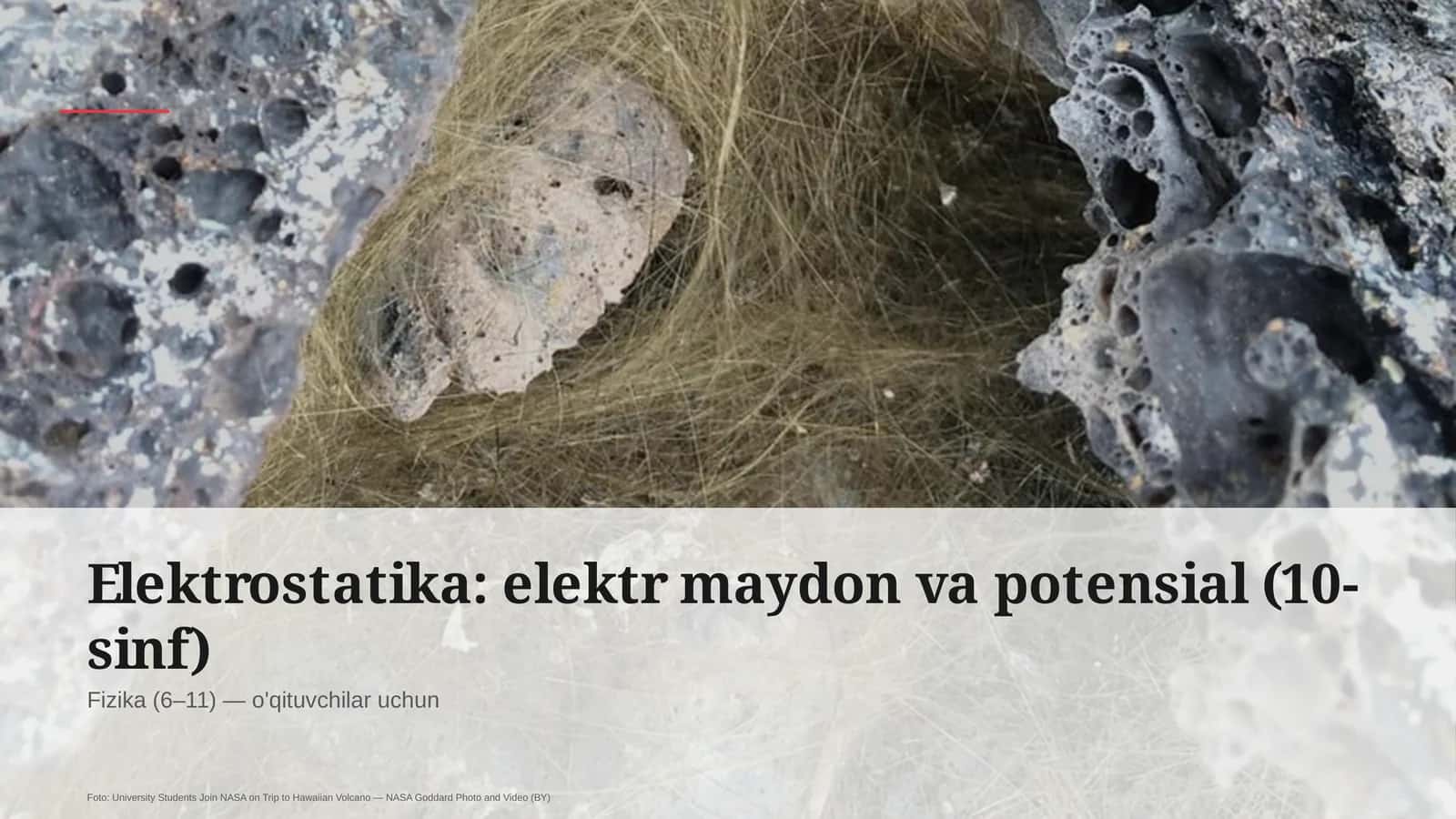 Elektrostatika: elektr maydon va potensial (10-sinf)