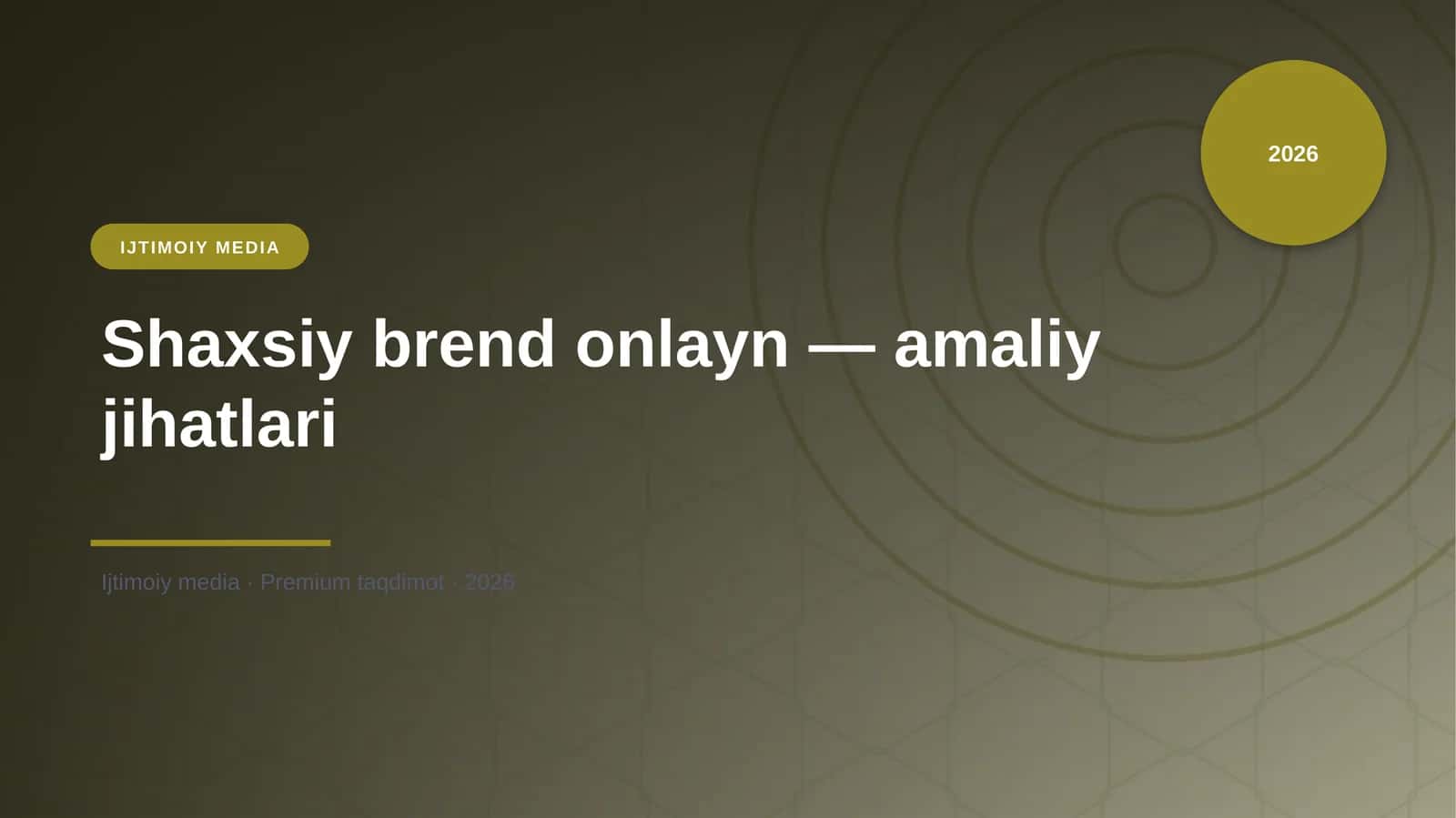 Shaxsiy brend onlayn — amaliy jihatlari