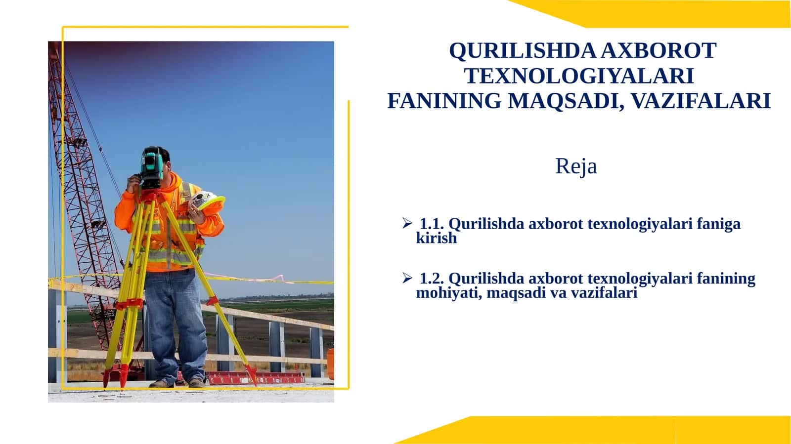 Qurilishda Axborot Texnologiyalari Fanining Maqsadi, Vazifalari