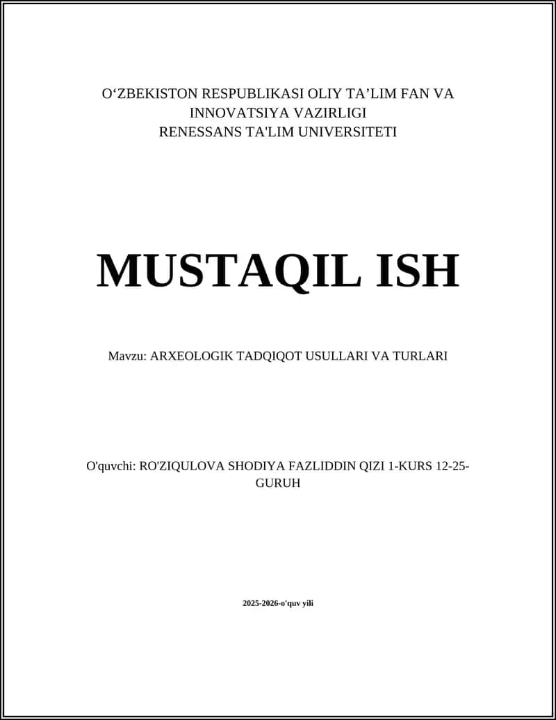 ARXEOLOGIK TADQIQOT USULLARI VA TURLARI