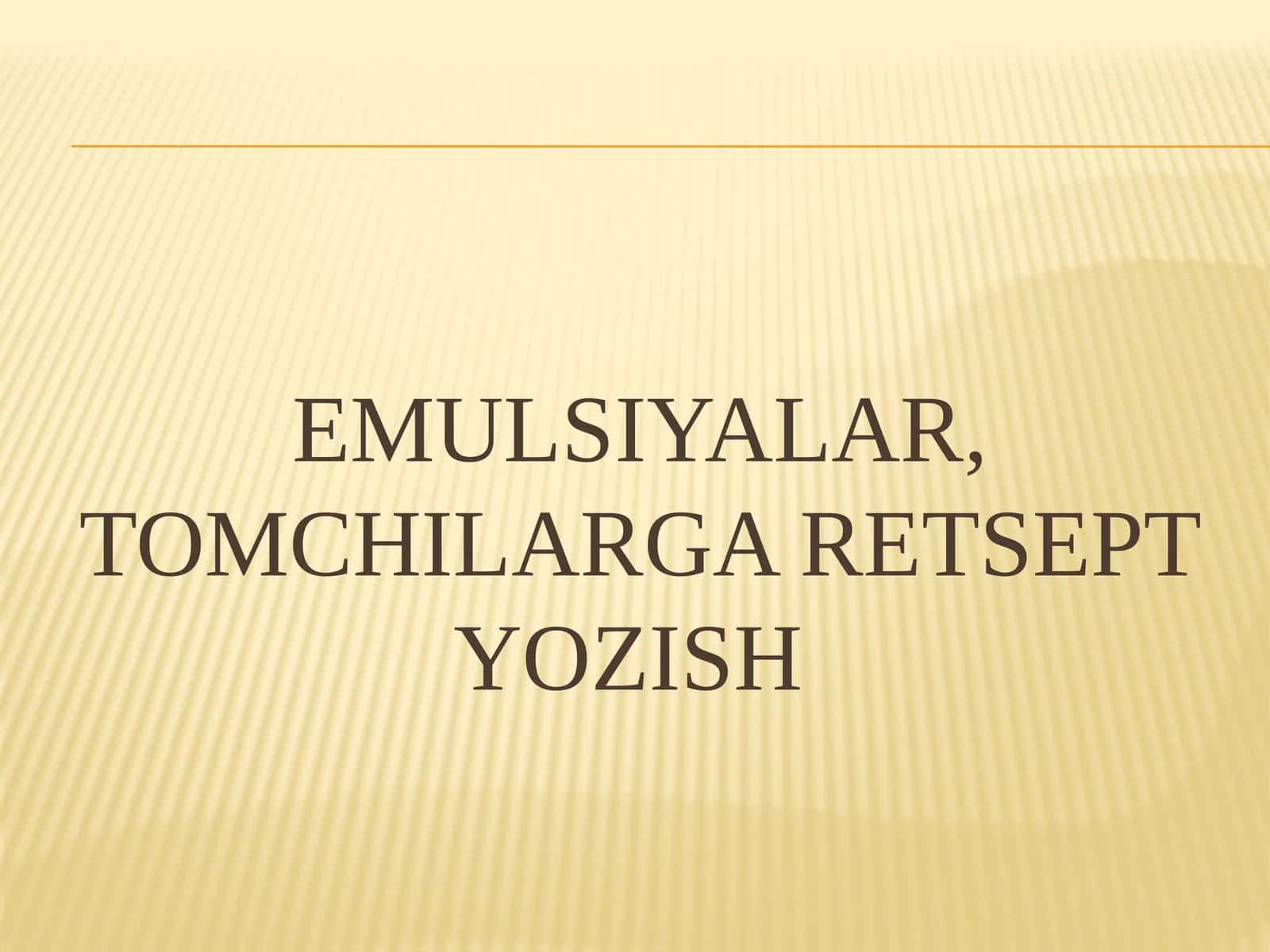 Emulsiyalar, tomchilarga retsept yozish