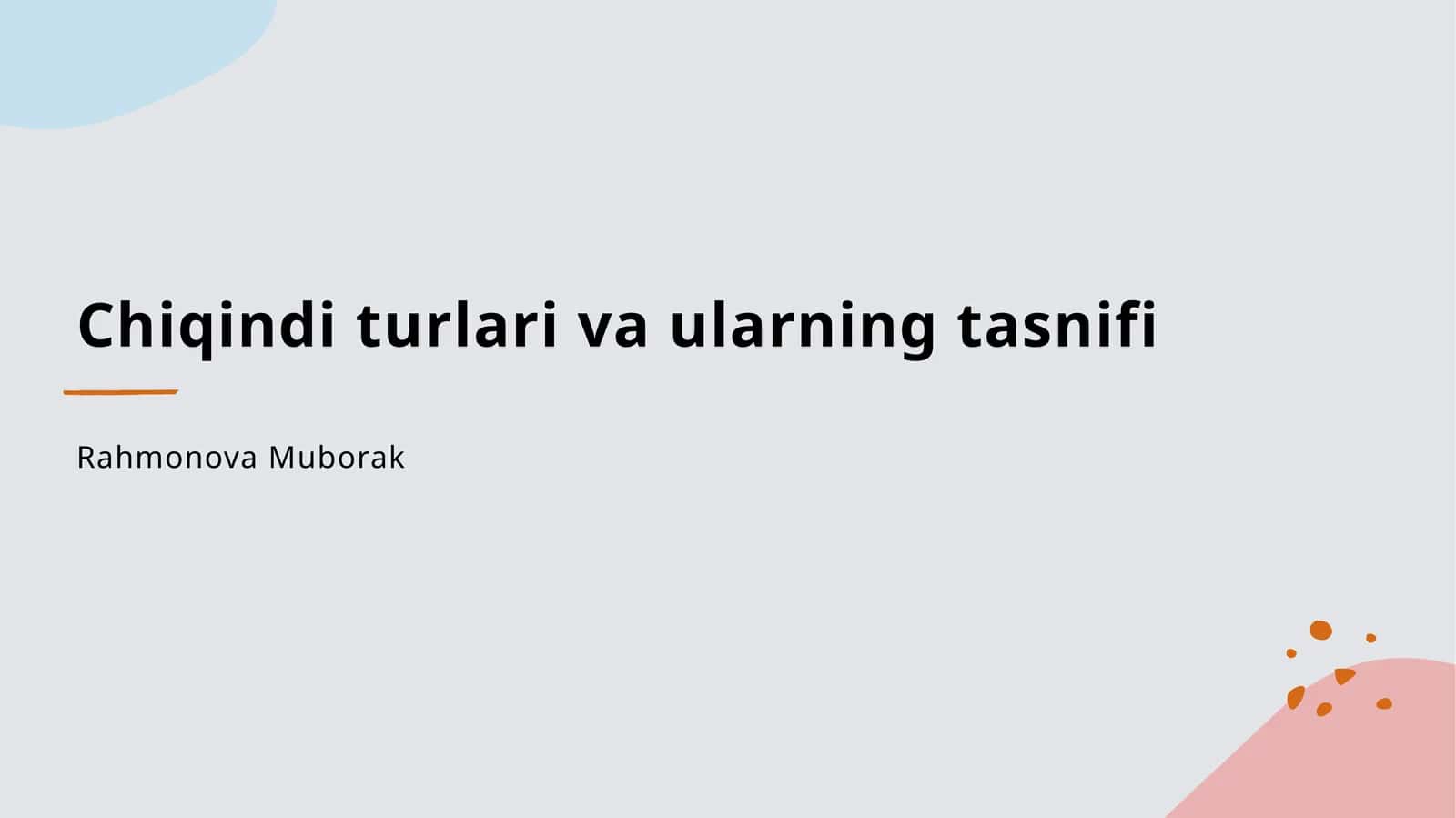 Chiqindi turlari va ularning tasnifi