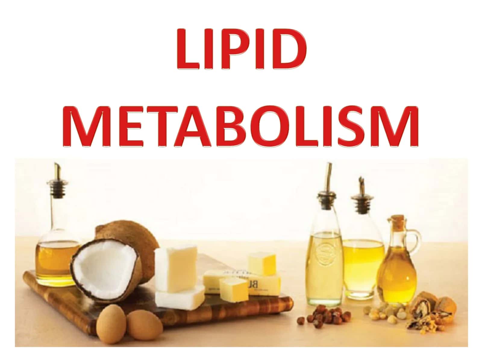 Fats (Triacylglycerols)