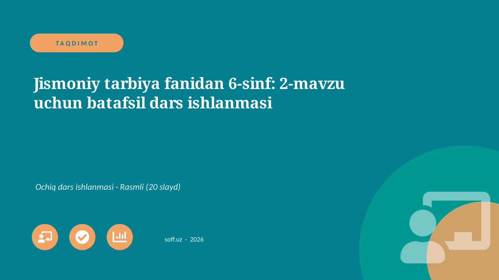 Jismoniy tarbiya fanidan 6-sinf: 2-mavzu uchun batafsil dars ishlanmasi