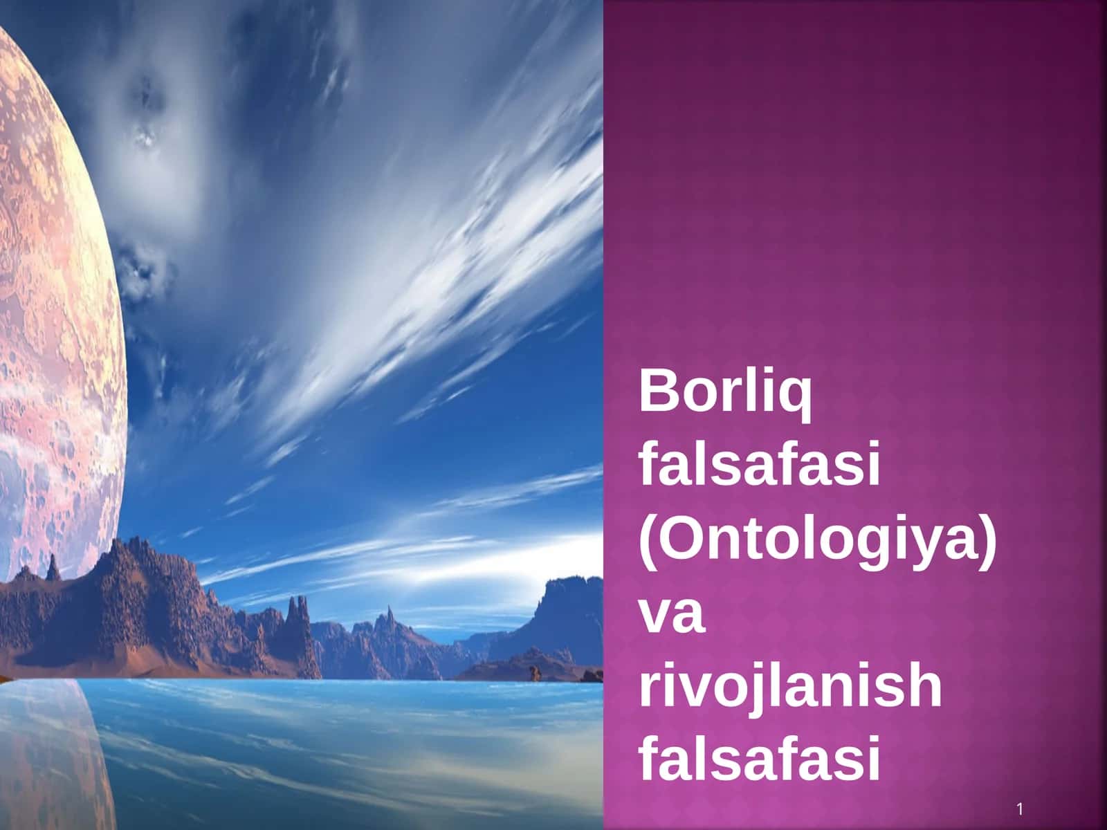 Borliq falsafasi (Ontologiya) va rivojlanish falsafasi