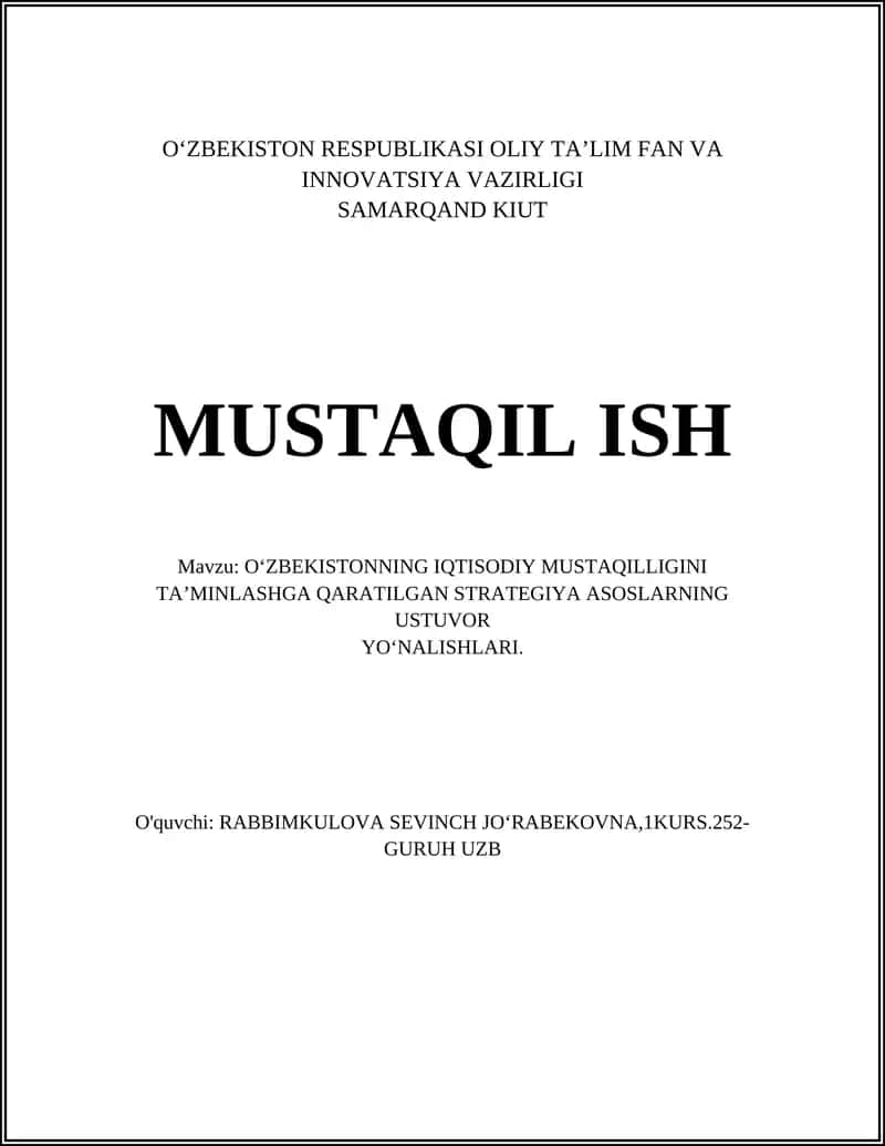 O'ZBEKISTONNING IQTISODIY MUSTAQILLIGINI TA’MINLASHGA QARATILGAN STRATEGIYA ASOSLARNING USTUVOR YO‘NALISHLARI