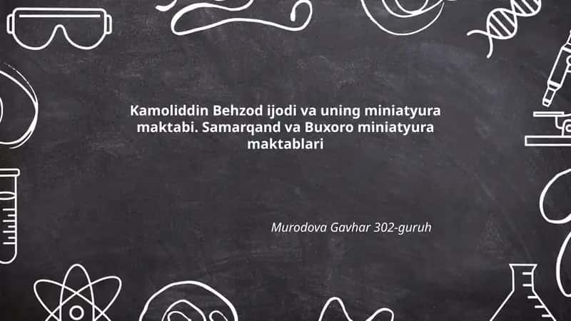 Kamoliddin Behzod ijodi va uning miniatyura maktabi