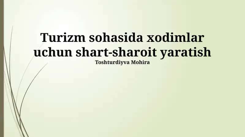 Turizm sohasida xodimlar uchun shart-sharoit yaratish