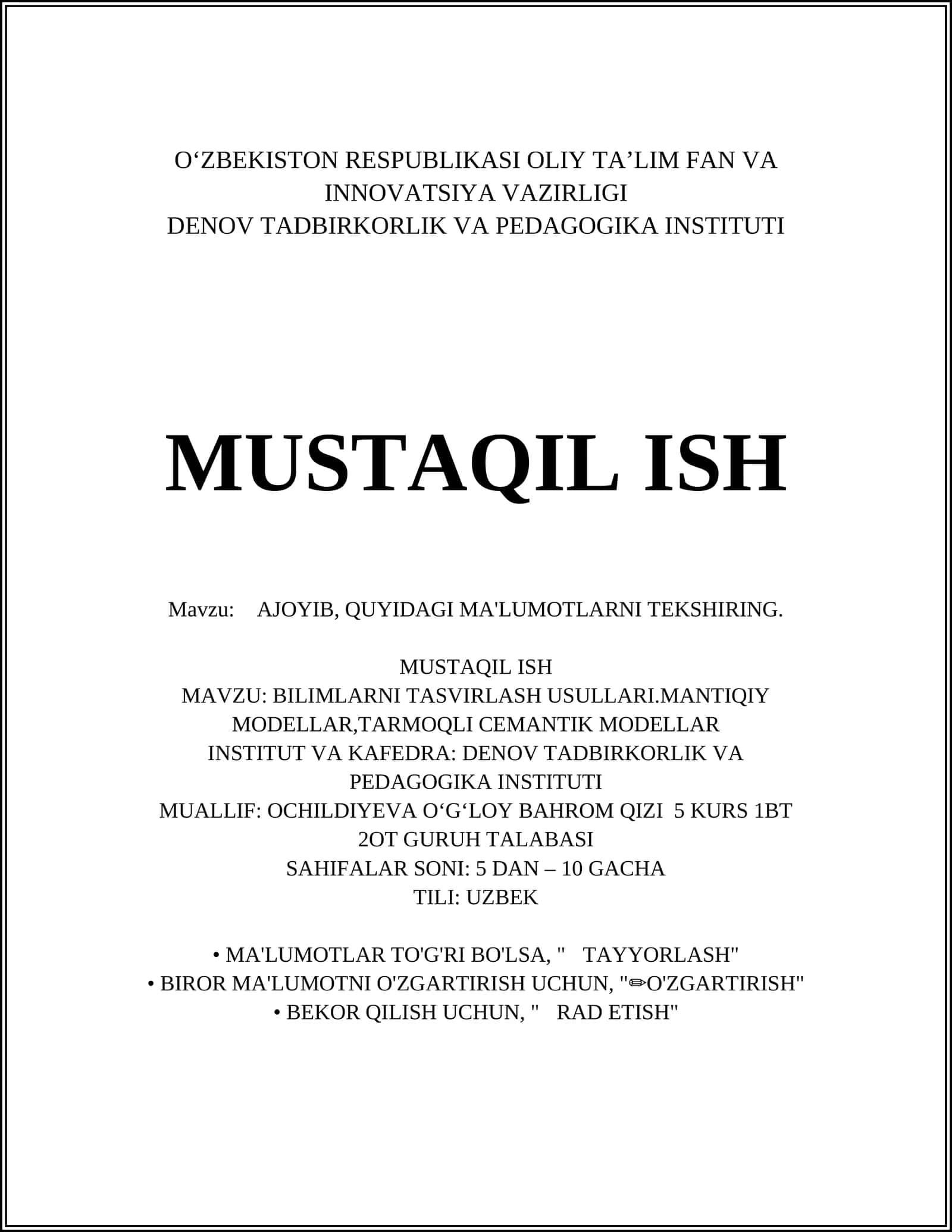 BILIMLARNI TASVIRLASH USULLARI.MANTIQIY MODELLAR,TARMOQLI CEMANTIK MODELLAR