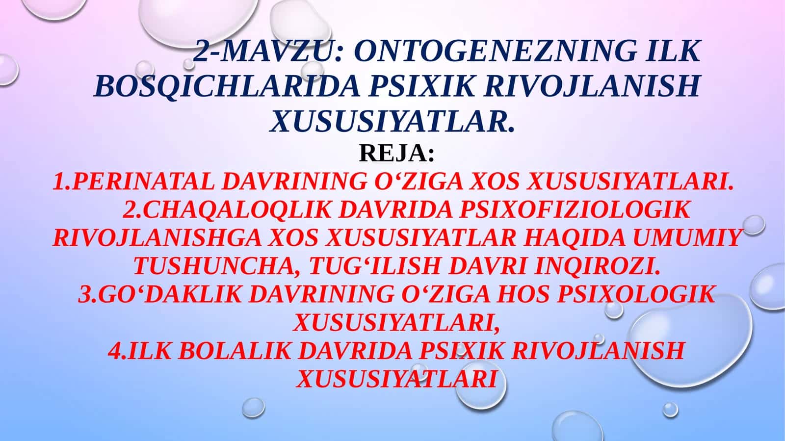 ONTOGENEZNING ILK BOSQICHLARIDA PSIXIK RIVOJLANISH XUSUSIYATLAR