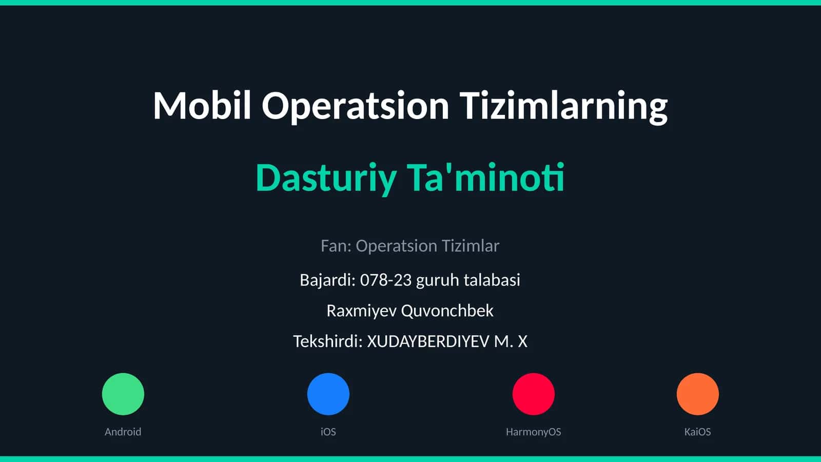 Mobil Operatsion Tizimlarning Dasturiy Ta'minoti