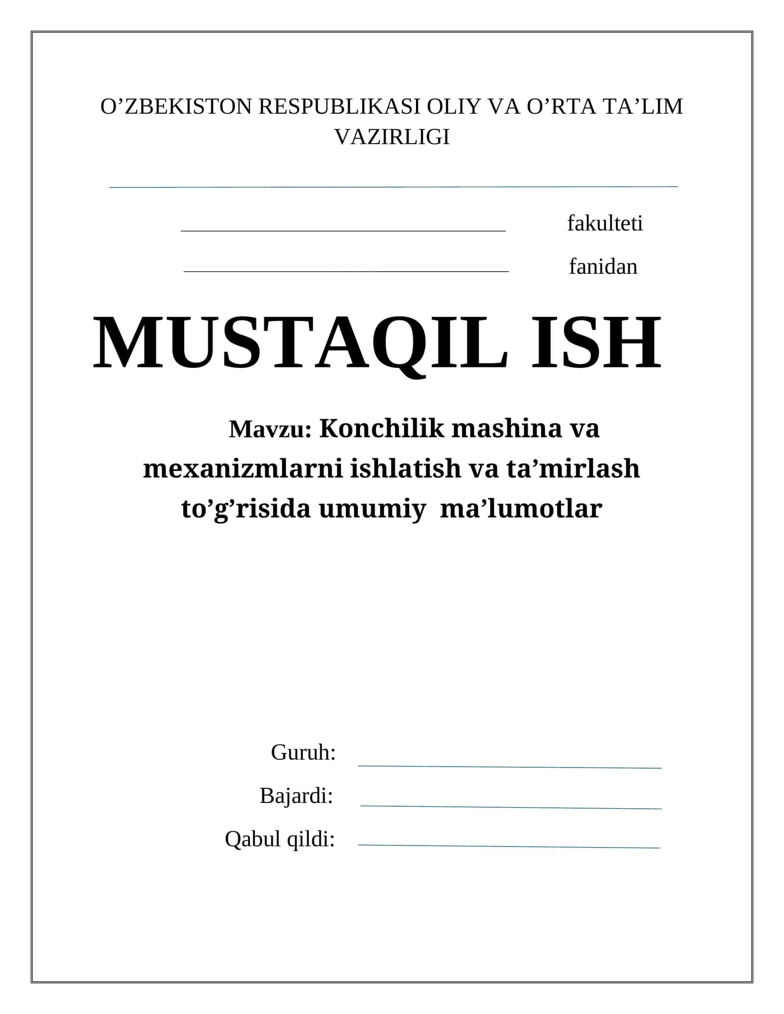 Konchilik mashina va mexanizmlarni ishlatish va ta'mirlash to'g'risida umumiy ma'lumotlar