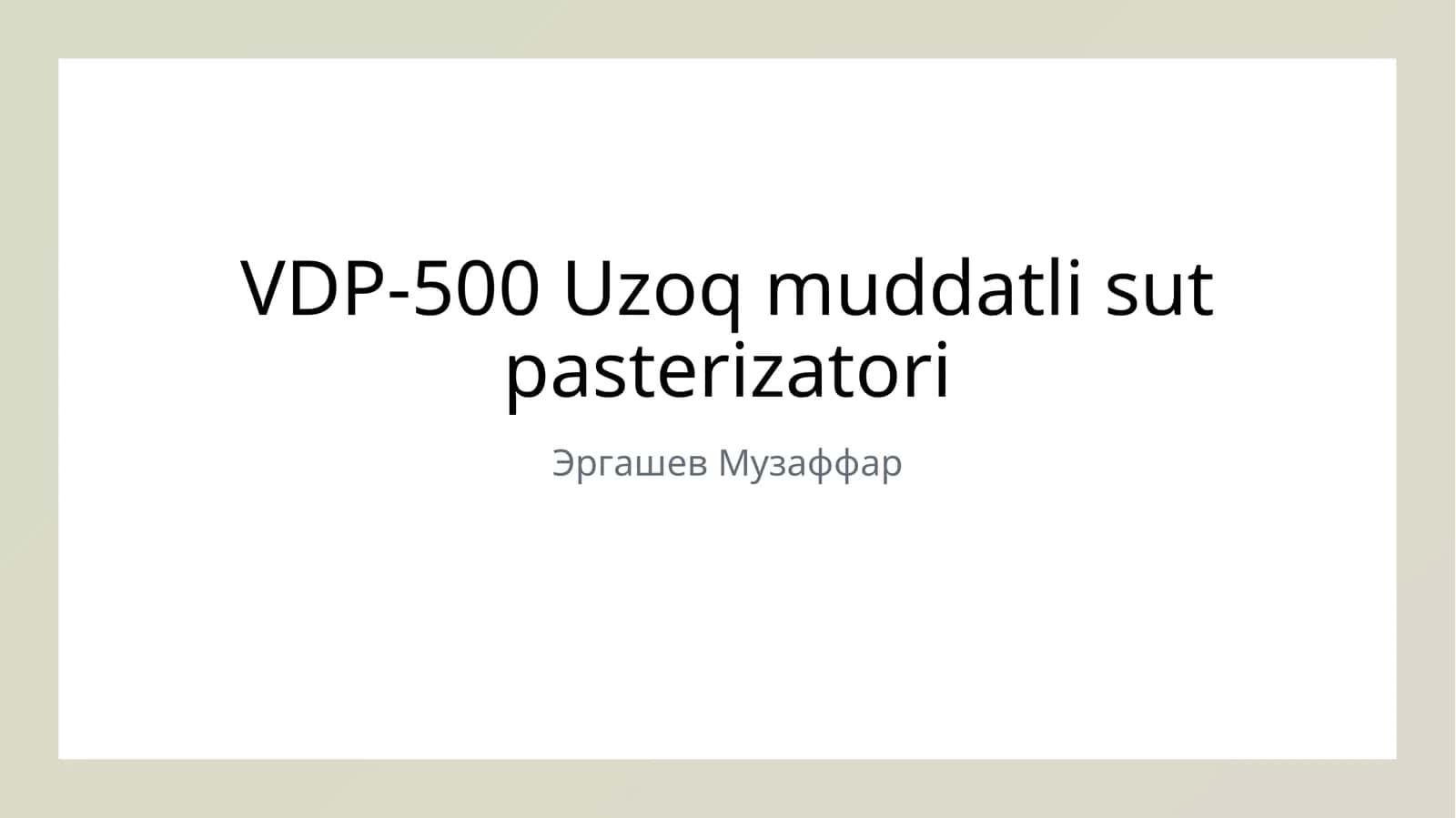VDP-500 Uzoq muddatli sut pasterizatori