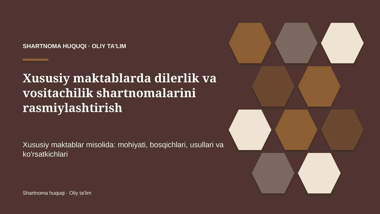 Xususiy maktablarda dilerlik va vositachilik shartnomalarini rasmiylashtirish