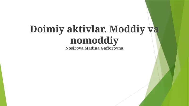 Doimiy aktivlar. Moddiy va nomoddiy