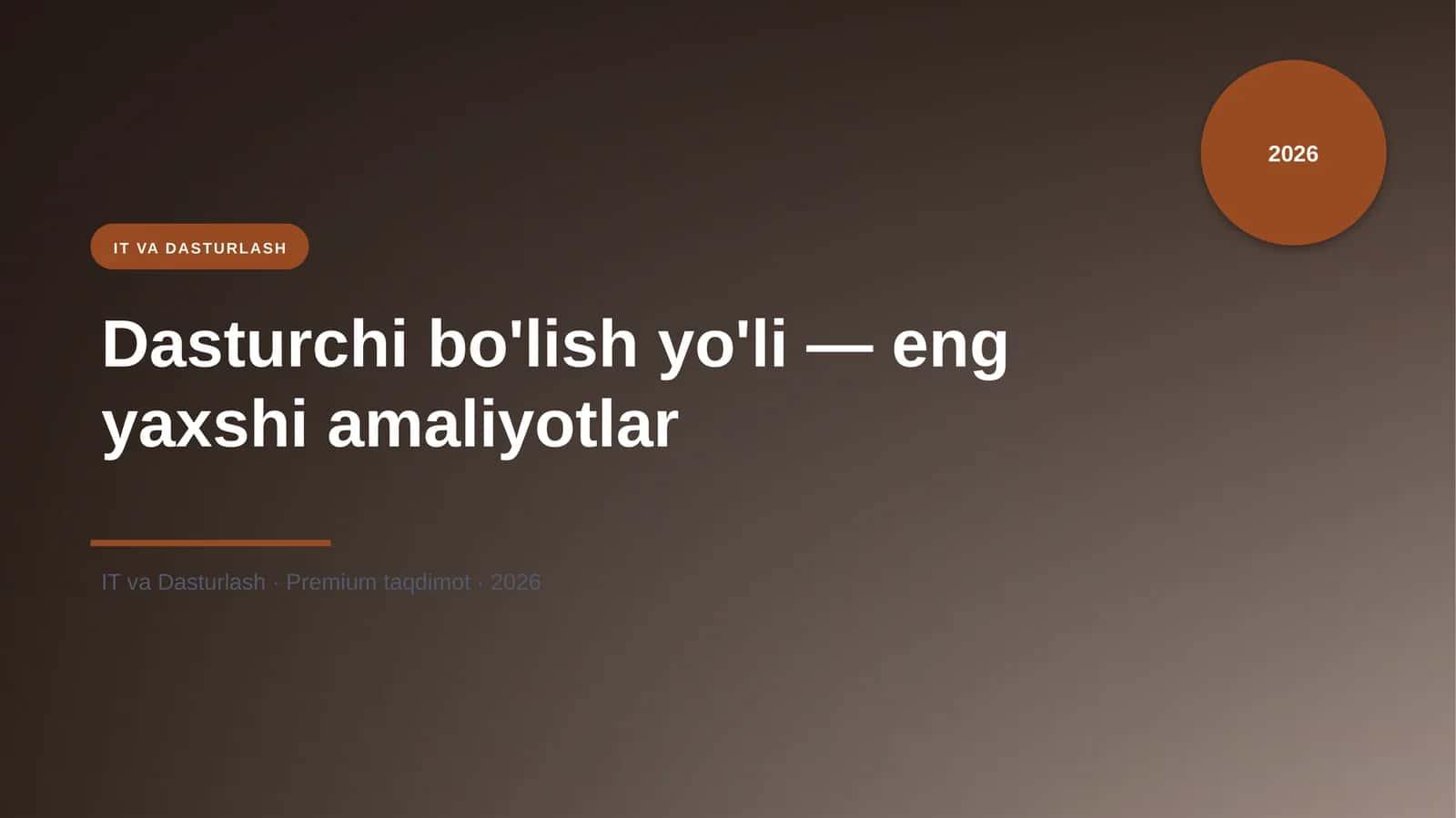 Dasturchi bo'lish yo'li — eng yaxshi amaliyotlar