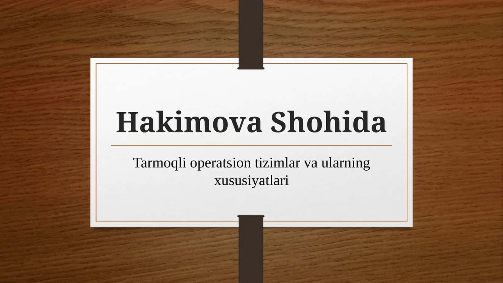 Tarmoqli operatsion tizimlar va ularning xususiyatlari