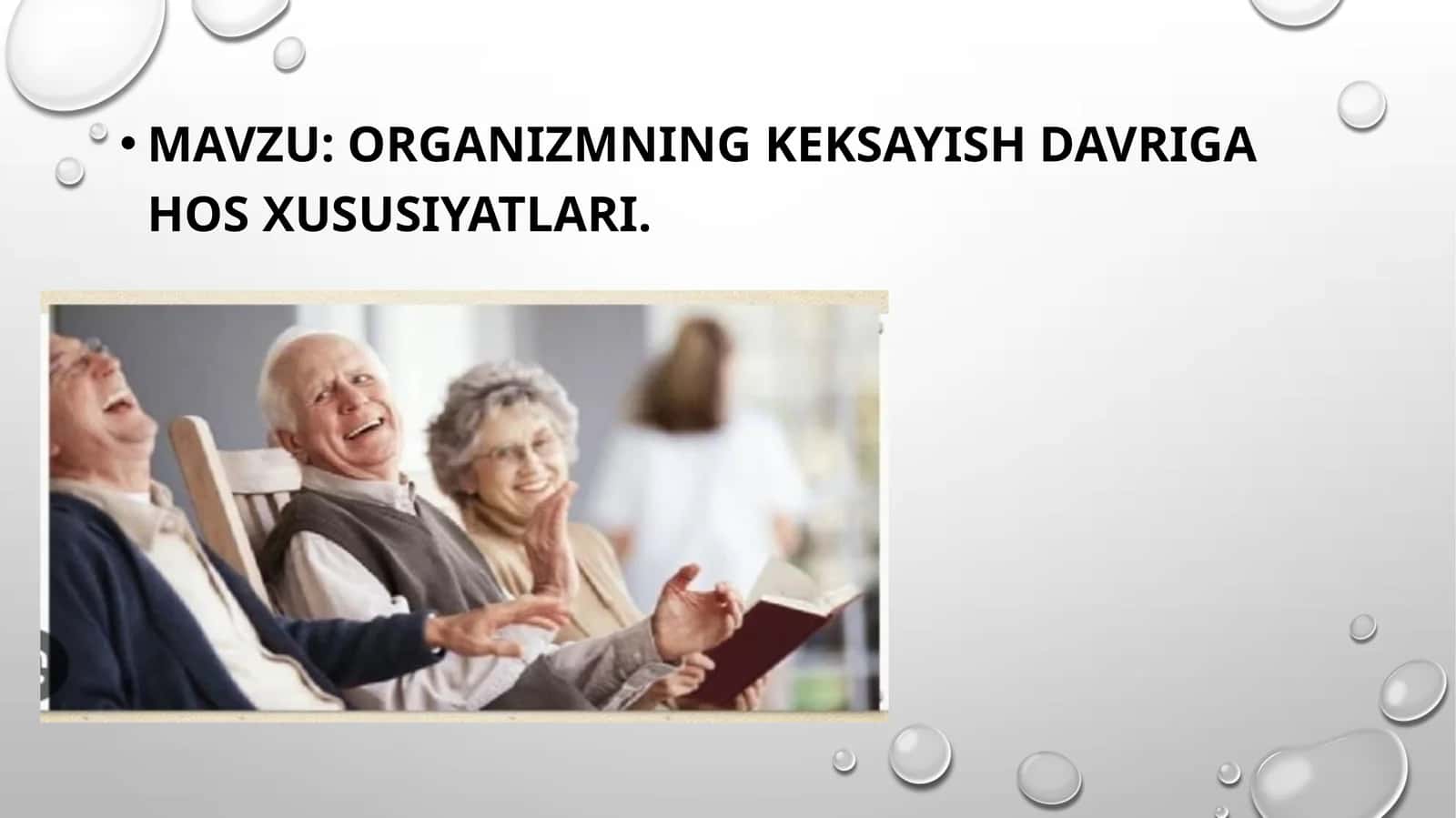 Organizmning keksayish davriga hos xususiyatlari