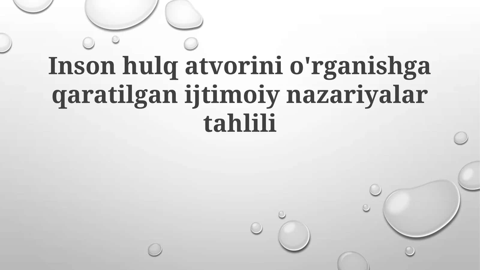 Inson hulq-atvorini o'rganishga qaratilgan ijtimoiy nazariyalar tahlili