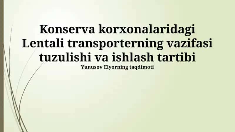 Lentali transporterning ishlash tartibi