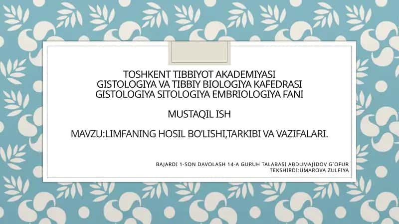 Limfaning hosil bo’lishi, tarkibi va vazifalari