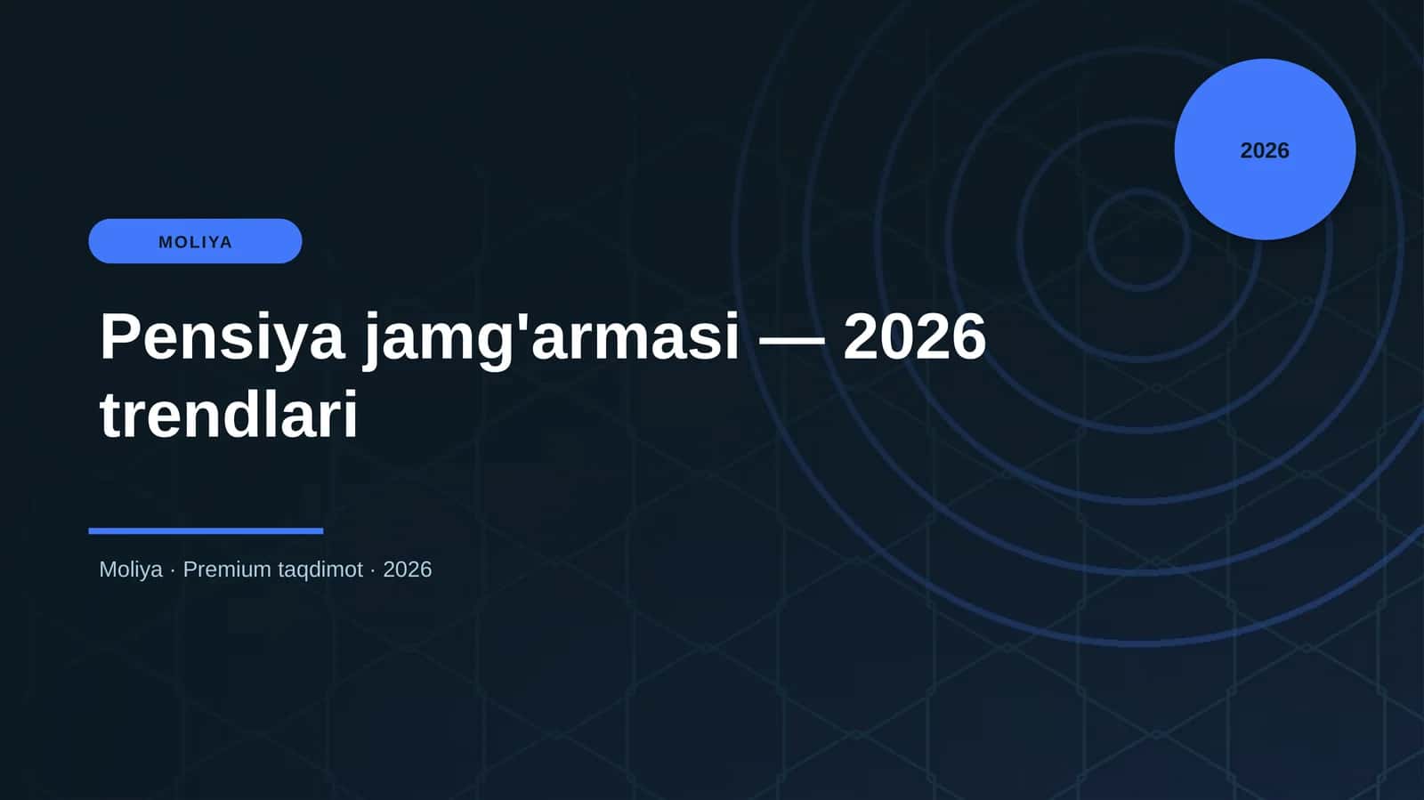 Pensiya jamg'armasi — 2026 trendlari
