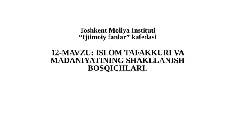 ISLOM TAFAKKURI VA MADANIYATINING SHAKLLANISH BOSQICHLARI