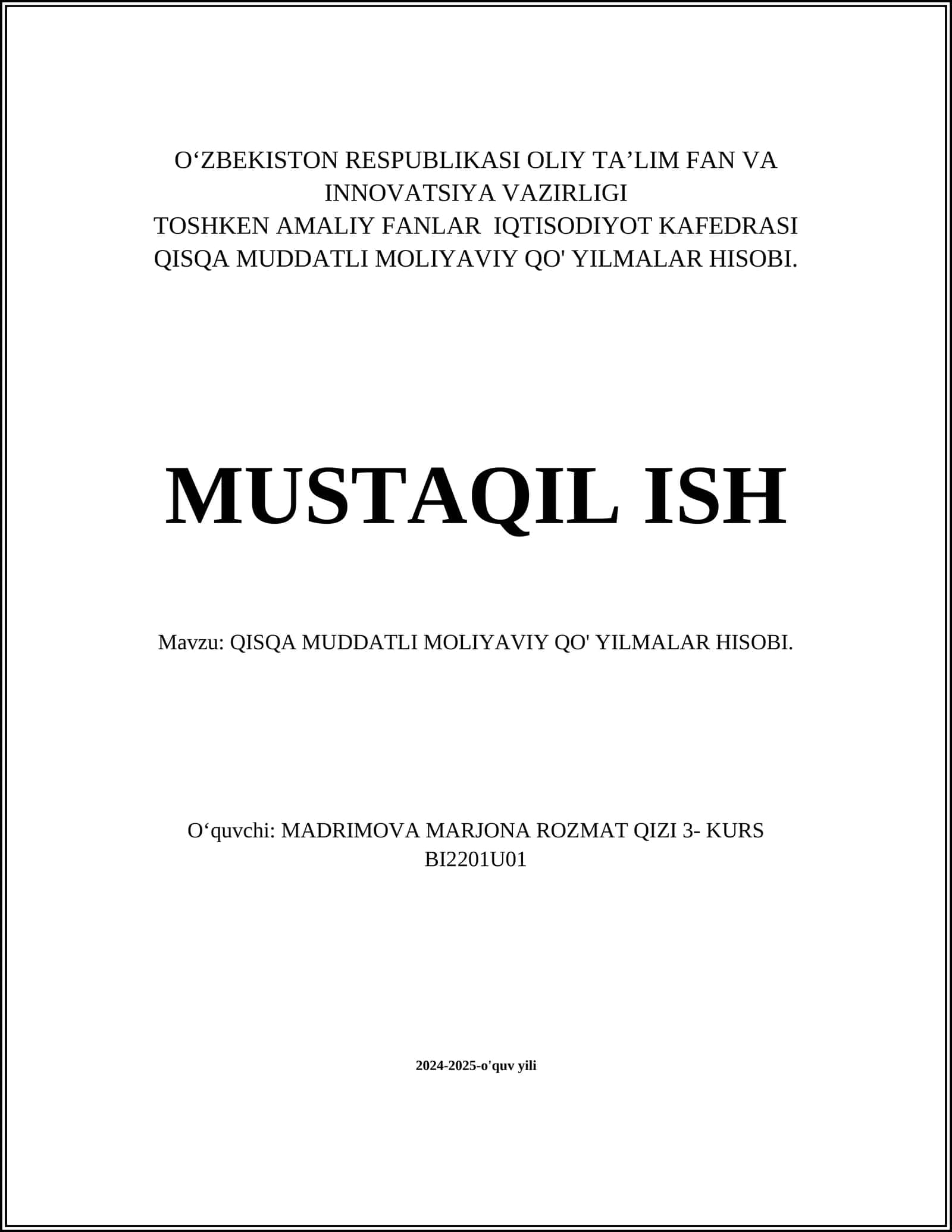 QISQA MUDDATLI MOLIYAVIY QO'YILMALAR HISOBI