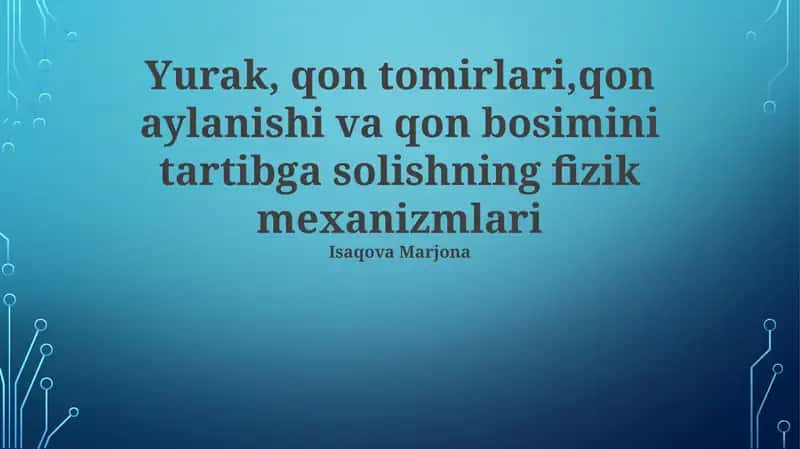 Yurak, qon tomirlari va qon aylanishi