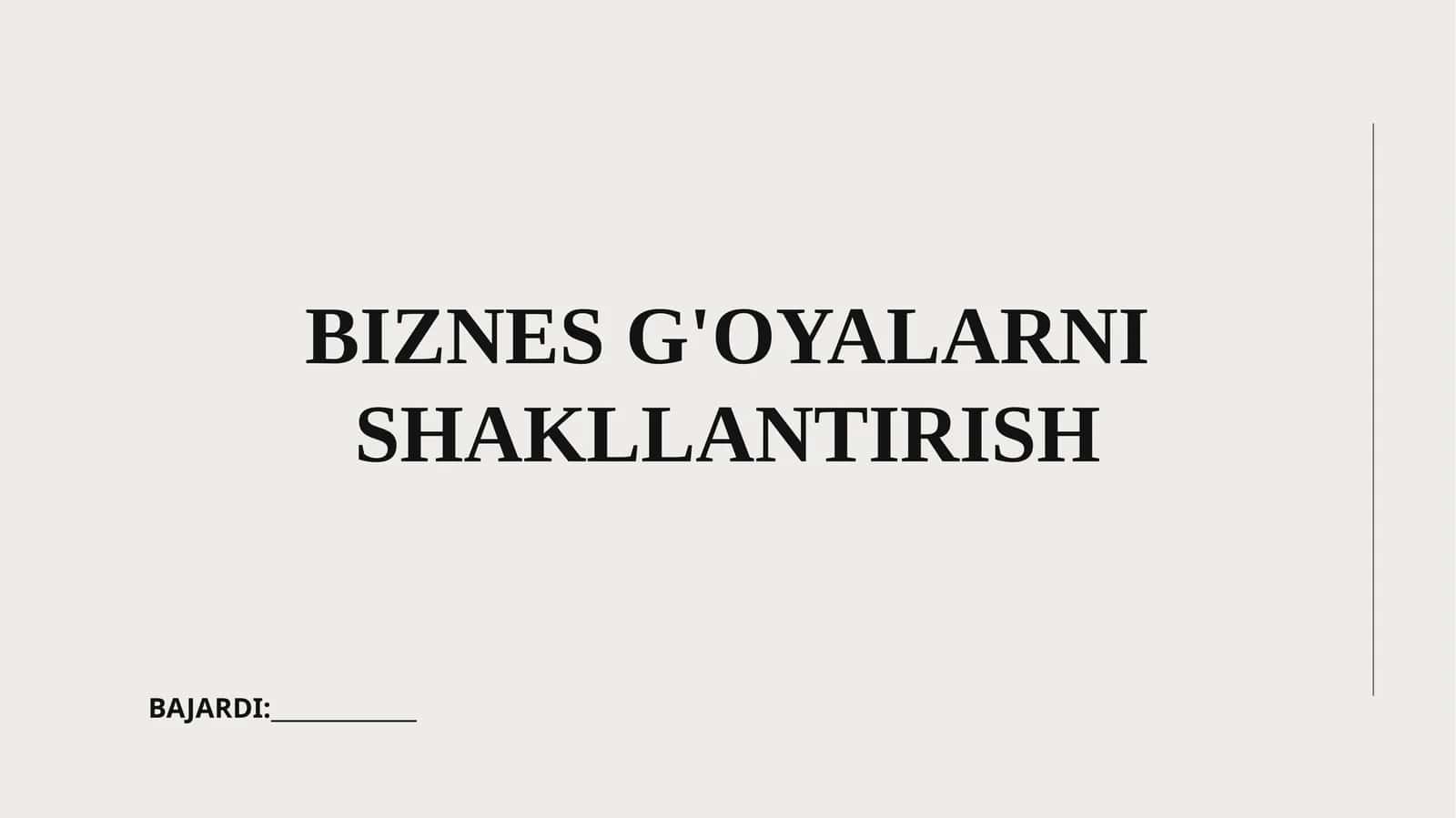 Biznes g'oyalarni shakllantirish