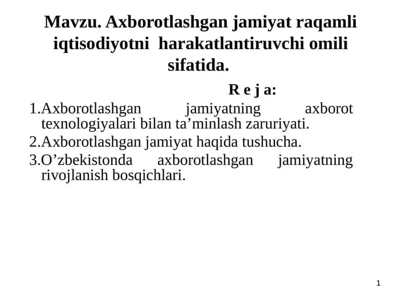 Axborotlashgan jamiyat raqamli iqtisodiyotni harakatlantiruvchi omili sifatida