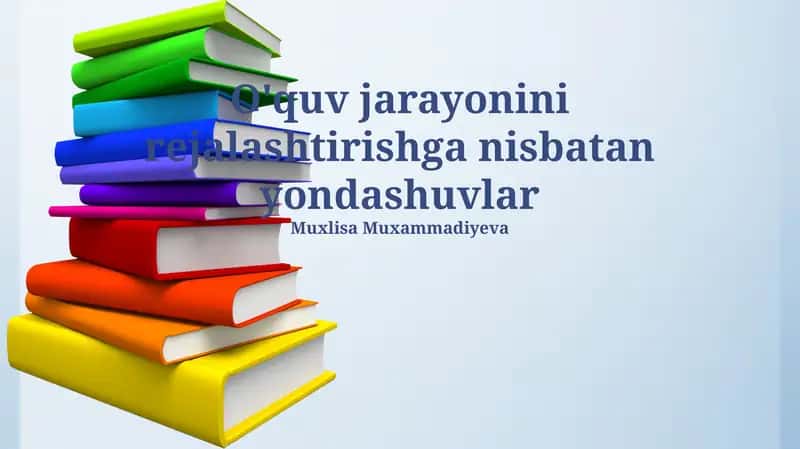 O'quv jarayonini rejalashtirishga nisbatan yondashuvlar