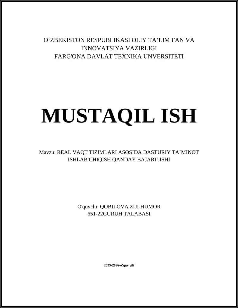 REAL VAQT TIZIMLARI ASOSIDA DASTURIY TA`MINOT ISHLAB CHIQISH QANDAY BAJARILISHI