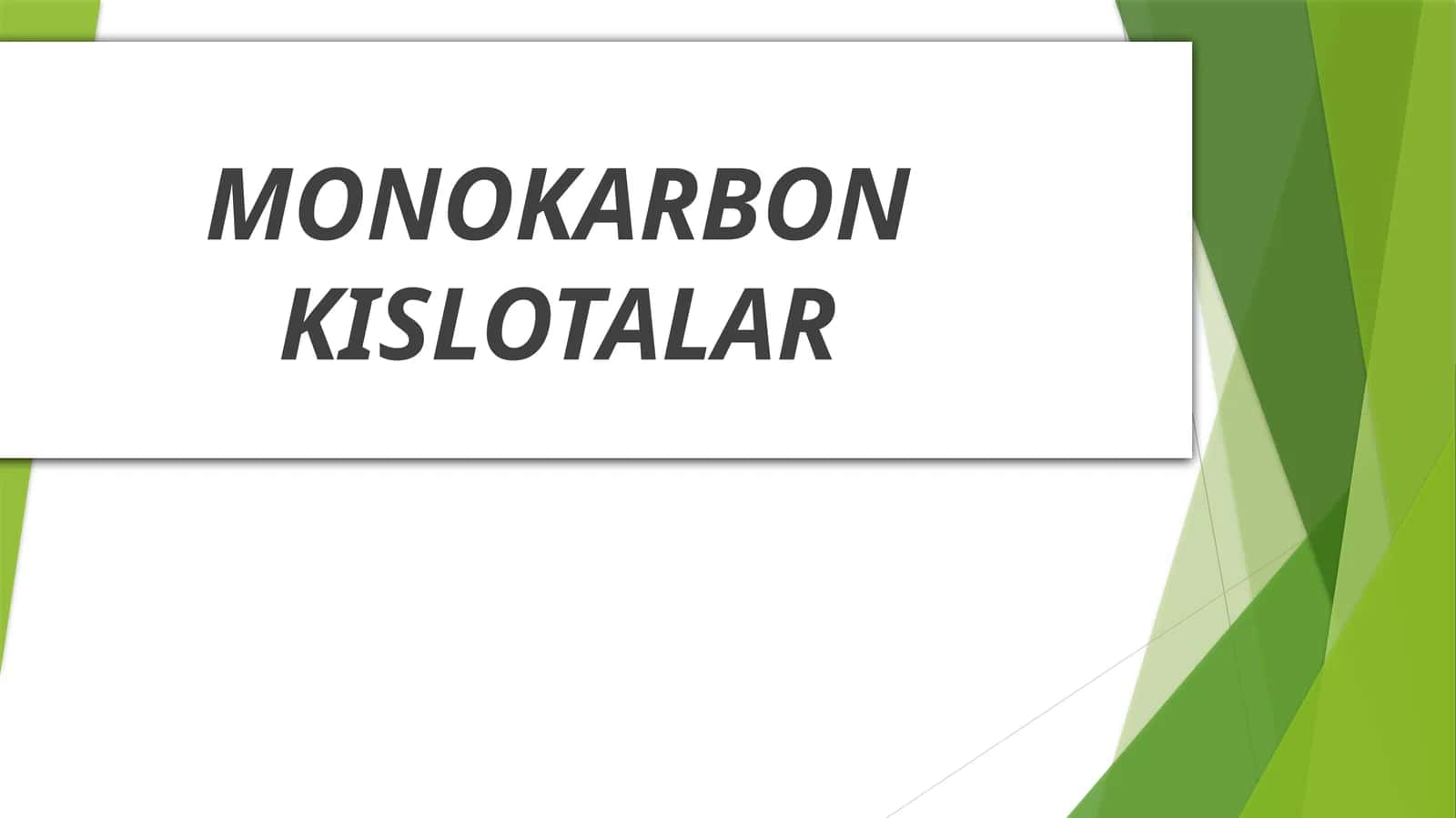 MONOKARBON KISLOTALAR
