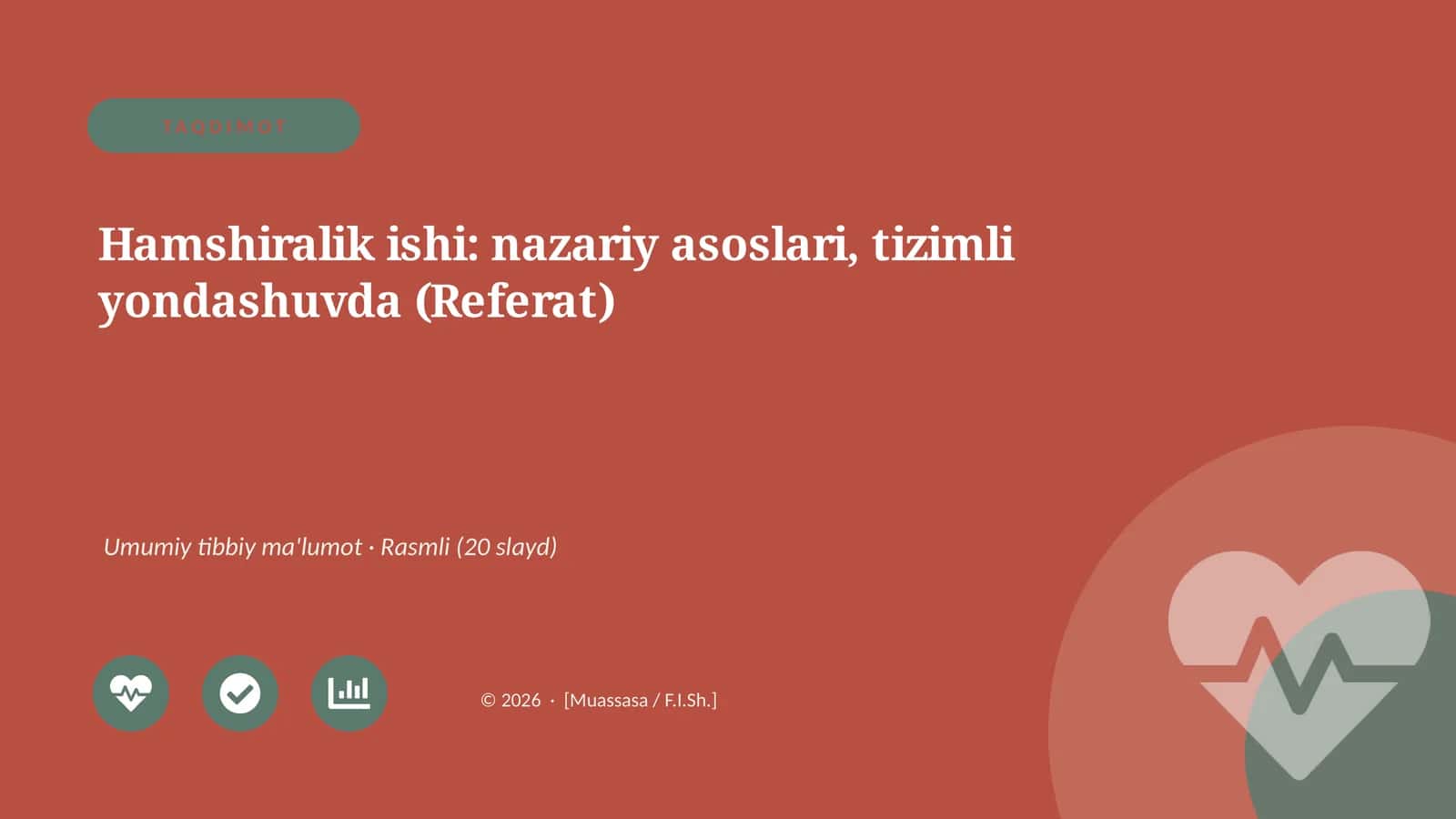 Hamshiralik ishi: nazariy asoslari, tizimli yondashuvda (Referat)