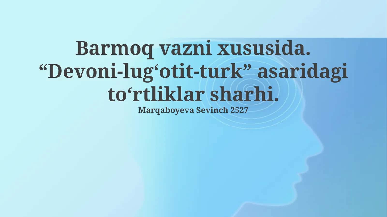 Barmoq vazni xususida "Devoni-lug'otit-turk" asaridagi to'rtliklar sharhi