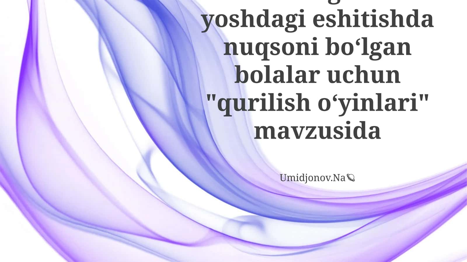 "Qurilish o‘yinlari" mavzusida