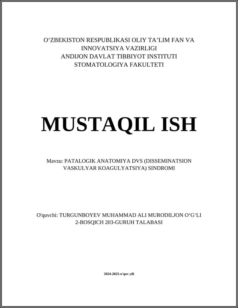 PATALOGIK ANATOMIYA DVS (DISSEMINATSION VASKULYAR KOAGULYATSIYA) SINDROMI