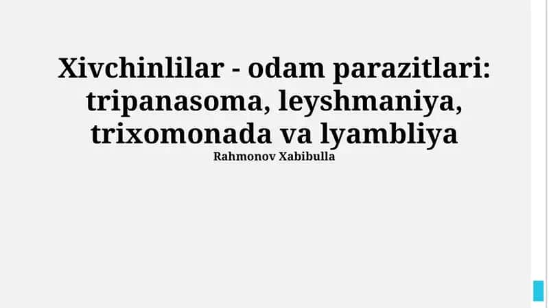 Xivchinlilar - odam parazitlari: tripanasoma, leyshmaniya, trixomonada va lyambliya