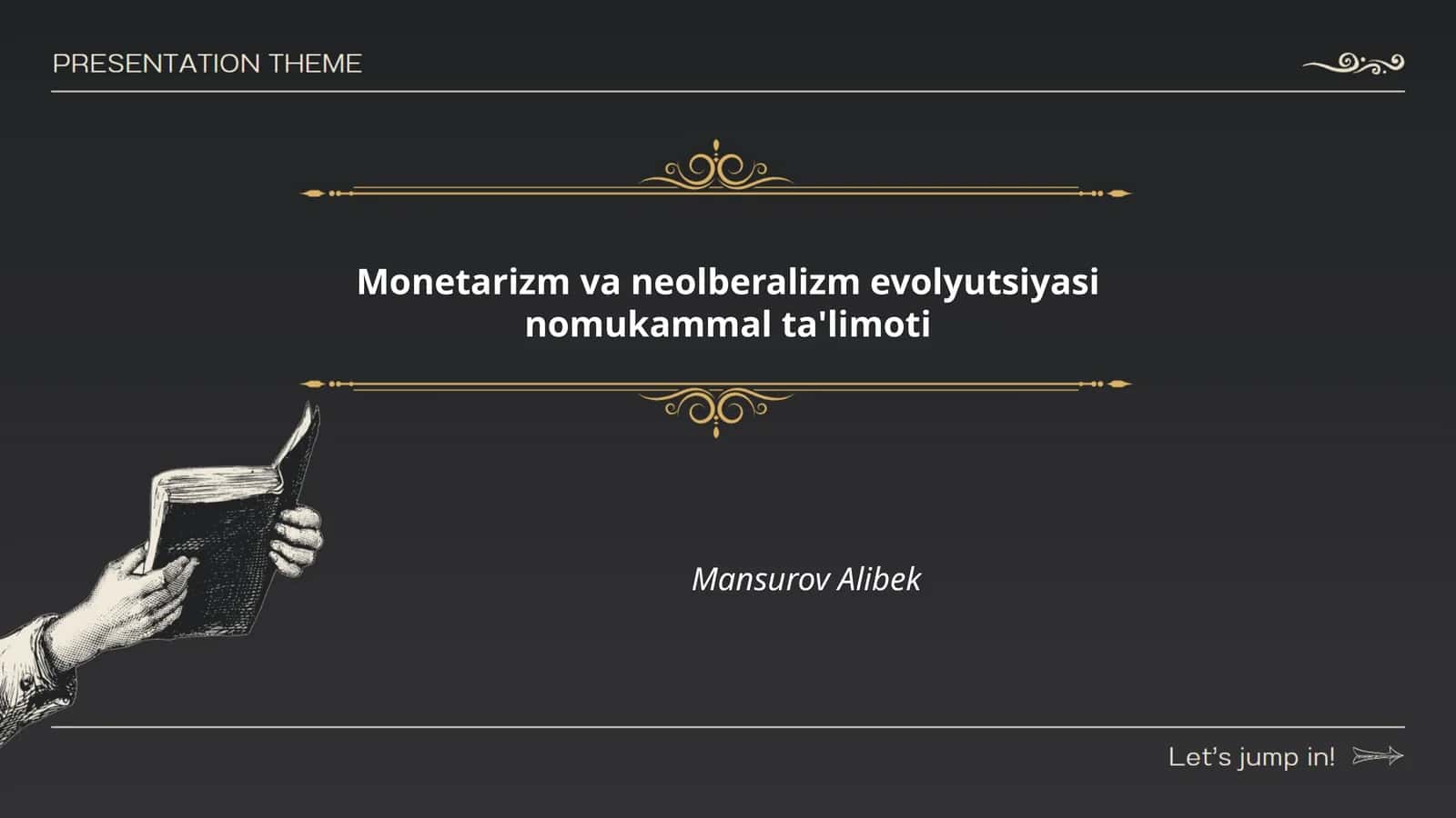 Monetarizm va neolberalizm evolyutsiyasi nomukammal ta'limoti
