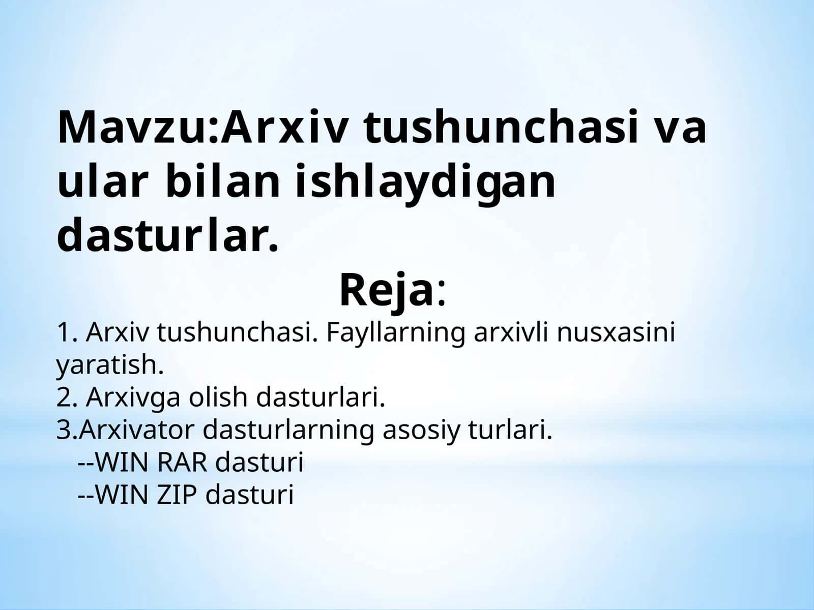 Arxivtushunchasi va ular bilan ishlaydigan dasturlar
